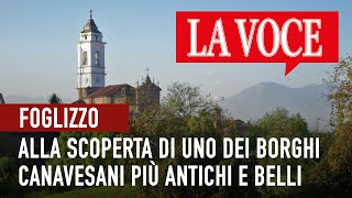 Foglizzo. Alla Scoperta Di Uno Dei Borghi Canavesani Più Antichi E Belli ,