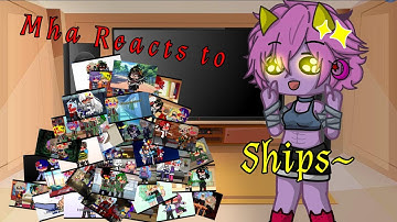 Mha Reacts to Ships {} Mha {} Reaction Video {} Gacha Reaction {} GCRV