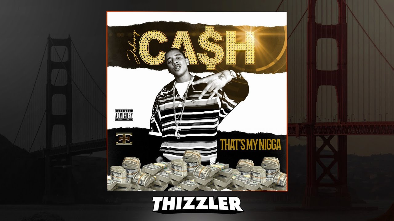 Johnny Ca$h - That's My N*gga [Thizzler.com] - YouTube