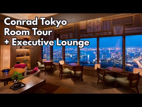 コンラッド東京 Conrad Tokyo Room Tour + Executive Lounge Tour, Tokyo Luxury 5 star Hotel