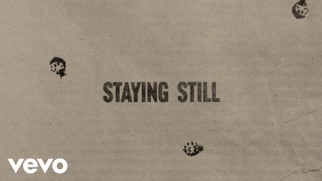 Noah Kahan - Staying Still (Official Lyric Video)