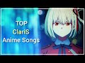 My Top ClariS Anime Songs