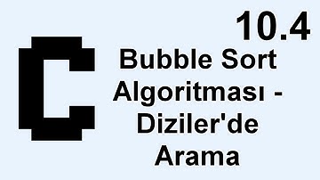 C Programlama Ders 10.4 Bubble Sort Algoritması - Dizilerde Sıralama