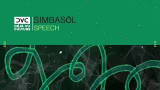 SimbaSōl - Speech [Déjà Vu Culture Release]