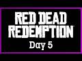 Red Dead Redemption - Day 5