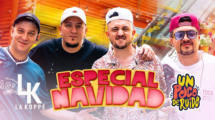 La Kuppé, Un Poco De Ruido - Especial Navidad 2024