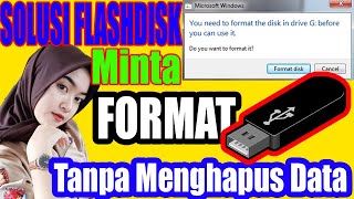 cara mengatasi flashdisk yang minta di format tanpa kehilangan data