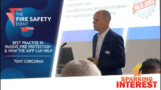 Best Practise In Passive Fire Protection & How The ASFP Can Help - Tony Corcoran | Getting Technical