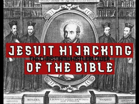 King James & Jesuit/Catholic Hijacking of the Bible. King James Version a Jesuit Document new world order 2019