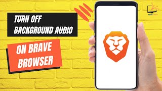 HOW TO TURN OFF BACKGROUND AUDIO ON BRAVE BROWSER [UPDATED]