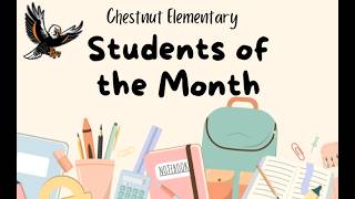 Chestnut Elementary School Student of the Month - May