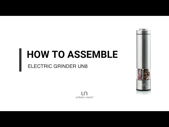How to Assemble Electric Salt & Pepper Grinder UN8 