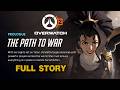 Overwatch 2 - The Path To War Full Story All Cutscenes