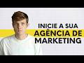 Como começar uma agência de marketing digital em 2026 (passo a passo)