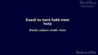 Rulake gaya ishque tera karaoke song