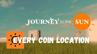 All 100 Coin Locations In Roblox Journey To The Sun!!