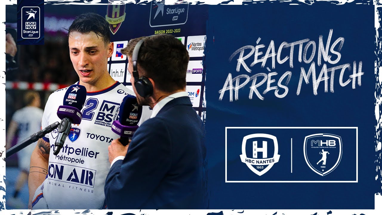 Nantes vs Montpellier, les réactions | J23 Liqui Moly StarLigue