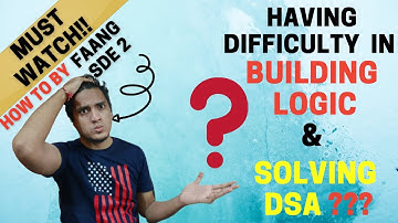 Crack any Coding interview with this 🔥 How to build logic to solve any DSA question 🔥
