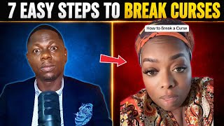 7 Easy Steps and 10 Prayer Points To Break Curses