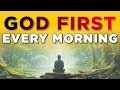 Talk to GOD FIRST & He Will Bless Your Day | Blessed Morning Prayer Start Your Day |Daily Devotional