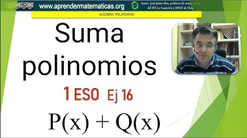 Polinomios suma y resta de polinomios  1 eso 07 16. José Jaime Mas