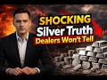 SHOCKING Silver Truth Dealers Won’t Tell |#DealersWontTellYou, #SilverSecrets, #PhysicalSilver