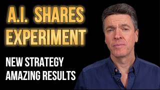 A.i. Shares Experiment - New Strategy Yields Amazing Results