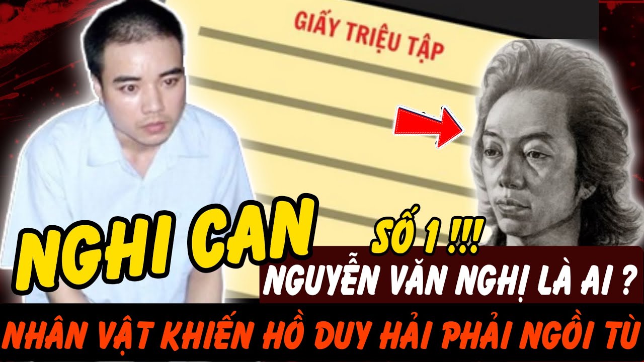 Vì sao Nguyễn Văn Nghị – từ nghi can số 1 lại biến mất hoàn toàn khỏi hồ sơ ? | Hồ Sơ Tuyệt Mật