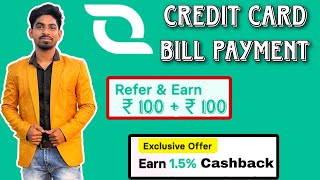 CheQ Earn 1.5% Cashback On Every Credit Card Billpay+ ₹100 Per Refferal ||