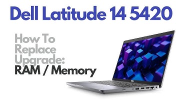 How To Replace Upgrade RAM Memory - Dell Latitude 14 5420 Laptop Computer