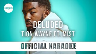 Tion Wayne - Deluded ft. Mist ( Karaoke Instrumental) | SongJam