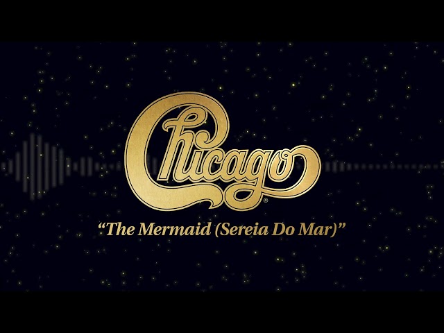 Chicago - 'The Mermaid' Sereia Do Mar