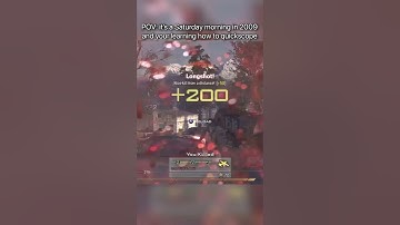 It’s a Saturday morning in 2009 and your learning to quick scope on MW2 #nostalgia #callofduty