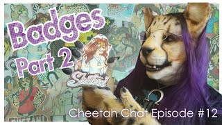 Badges Part 2 | Cheetah Chat #12