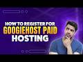 How to Register for GoogieHost Paid Hosting | Plans, Features & Setup Guide