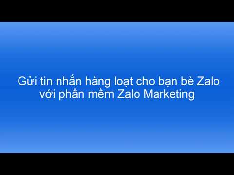Video Gửi tin nhắn hàng loạt trên Zalo (chỉ bạn bè) - youtube