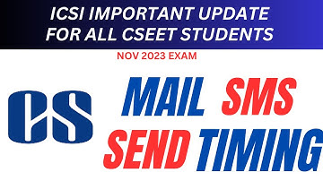 ICSI CSEET MOCK TEST REGARDING MAIL / SMS SENDING TIMING