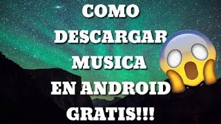 Como descargar música en Android screenshot 2