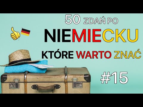 50 Zdań i Wyrażeń po Niemiecku 🇩🇪, Które Warto Znać #15 (z 🇵🇱 Tłumaczeniem) - A1/B2