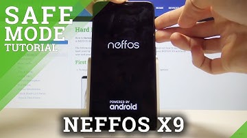 NEFFOS X9 SAFE MODE
