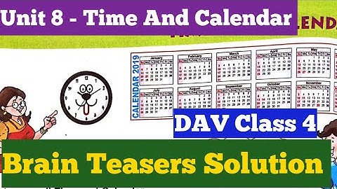 Brain Teasers DAV Class 4 Maths Unit 8 Time and Calendar Brain Teasers Solution ||ADARSH 999
