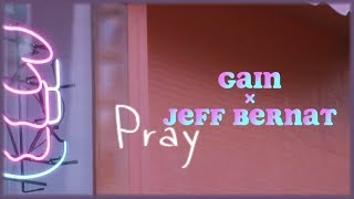Gain & Jeff Bernat - Pray [Sub. Español | Han | Rom]