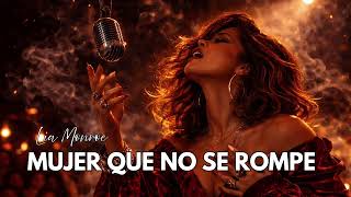 Mujer Que No Se Rompe | Soul R&B | Lia Monroe Content