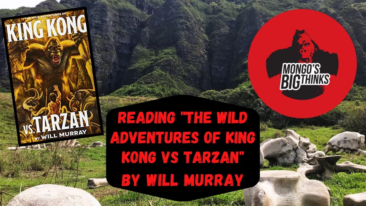 Reading "The Wild Adventures of King Kong vs. Tarzan" by Will Murray