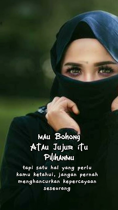 MAU BOHONG ATAU JUJUR ITU PILIHAN