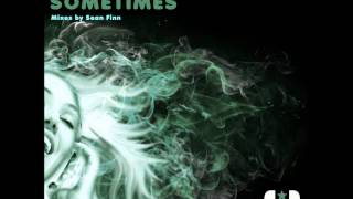 Audiowhores - Sometimes ( Sean Finn Remix )