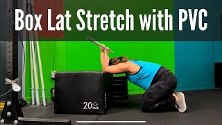 Box Lat Stretch with PVC or Dowel