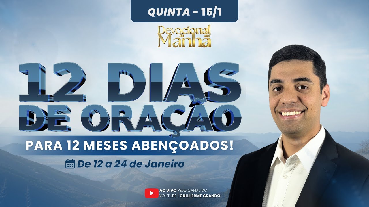 DEVOCIONAL DE HOJE - 15/01☀️ (QUINTA) | Pr. Guilherme Grando