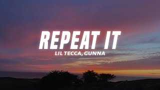Lil Tecca - Repeat It (Lyrics) ft. Gunna