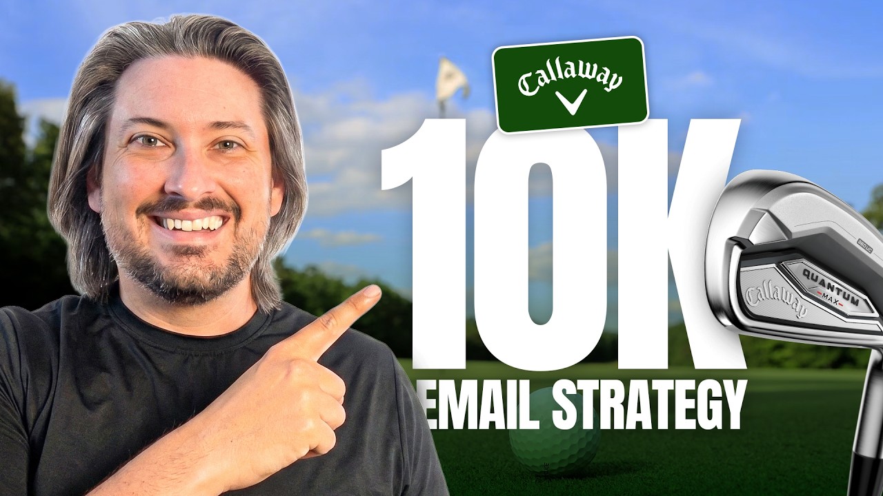Callaway's Email Strategy for Selling High-Ticket Gear